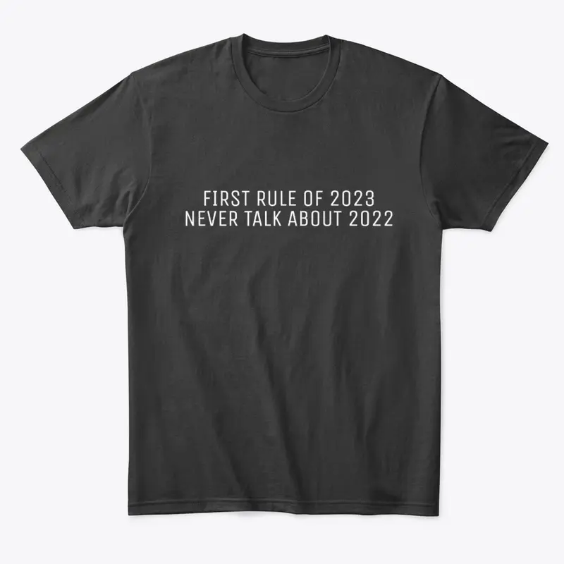 First Rule Of 2023 Tee